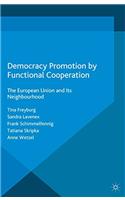 Democracy Promotion by Functional Cooperation