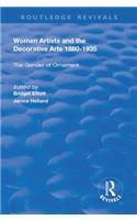 Women Artists and the Decorative Arts 1880-1935