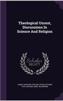 Theological Unrest, Discussions In Science And Religion