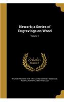 Newark; a Series of Engravings on Wood; Volume 1