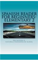 Spanish Reader for Beginners-Elementary 2