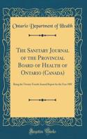 The Sanitary Journal of the Provincial Board of Health of Ontario (Canada)