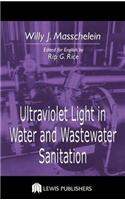 Ultraviolet Light in Water and Wastewater Sanitation