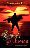 Love's Illusion