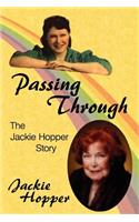 Passing Through: The Jackie Hopper Story