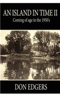 An Island In Time II: Coming of Age in the 1950's(English)