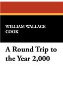 A Round Trip to the Year 2,000: (English)
