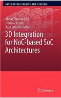 3D Integration for Noc-Based Soc Architectures