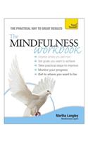 The Mindfulness Workbook: Teach Yourself