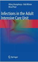 Infections in the Adult Intensive Care Unit