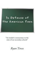 In Defense of the American Teen