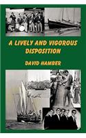 A Lively and Vigorous Disposition: (English)