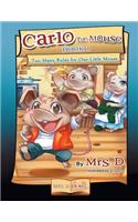Too Many Rules for One Little Mouse: (Carlo the Mouse)