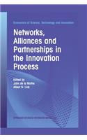 Networks, Alliances and Partnerships in the Innovation Process