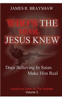 Who's The Devil Jesus Knew?