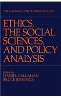 Ethics, the Social Sciences, and Policy Analysis