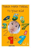 Teach Math Tables To Your Kid vol 5: (English)