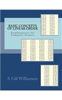 Basic Concepts of Linear Order: Combinatorics for Computer Science