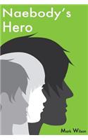 Naebody's Hero