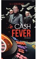 Cash Fever: Fiction