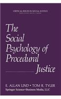 Social Psychology of Procedural Justice