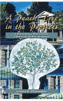 Peach Tree in the Projects: A Work in Poetry, a Work in Pictures, a Work in Life, My Work, My Signature