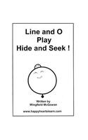 Line and O Play Hide and Seek