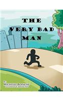 The Very Bad Man