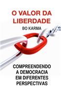 O Valor da Liberdade