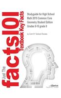 Studyguide for High School Math 2015 Common Core Geometry Student Edition Grades 9-10 grade 9 by, ISBN 9780133281156