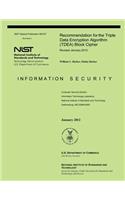 Recommendation for the Triple Data Encryption Algorithm (TDEA) Block Cipher