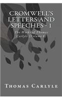 Cromwell's Letters and Speeches - 1: The Works of Thomas Carlyle (Volume 6)