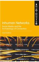 Inhuman Networks