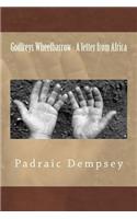 Godfreys Wheelbarrow - A letter from Africa