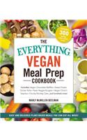 The Everything Vegan Meal Prep Cookbook