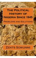 Political History of Nigeria Since 1945: The Vultures and Vulnerable(The Vultures and Vulnerable)