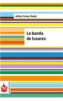 La banda de lunares: (low cost). Edición limitada