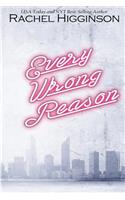 Every Wrong Reason