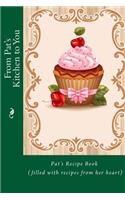 From Pat's Kitchen to You