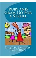 Ruby and Gram Go For a Stroll: (2 Ruby and Gram)