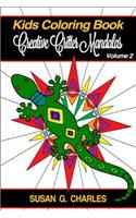 Creative Critter Mandalas for Kids: Kids Coloring Book: Kids Coloring Book