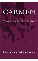 Carmen (Richard Foster Classics)