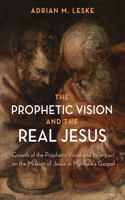 Prophetic Vision and the Real Jesus