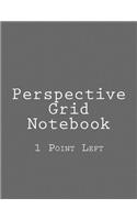 Perspective Grid Notebook: 1 Point Left