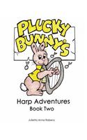 Plucky Bunny's Harp Adventures Book 2