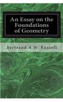 An Essay on the Foundations of Geometry