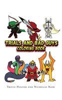 Trials and Bad Guys Coloring Book