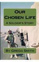 Our Chosen Life
