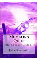 Mumbling Quiet