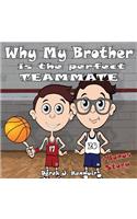 Why my Brother is the Perfect Teammate